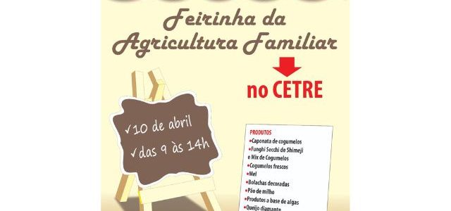 Tem feirinha da agricultura familiar no Cetre, nesta quarta, 10. Vem!