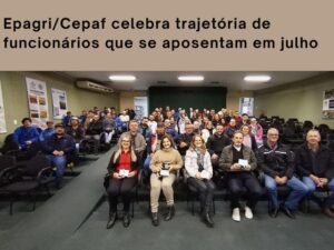 Epagri/Cepaf celebra trajetória de funcionários que se aposentam no mês julho