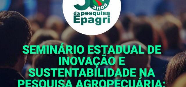 Seminário reúne pesquisadores da Epagri em Florianópolis, a partir da segunda, 20