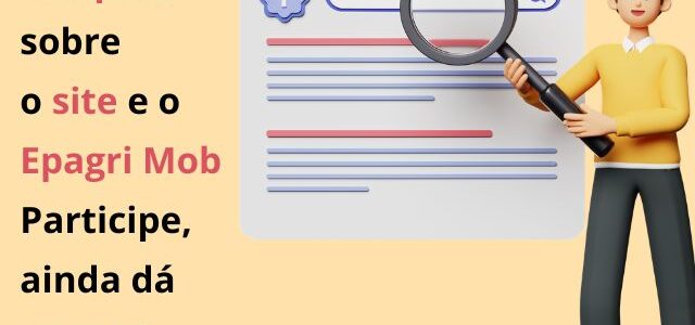 Ainda dá tempo: responda à pesquisa para melhorar nosso site e o Epagri Mob